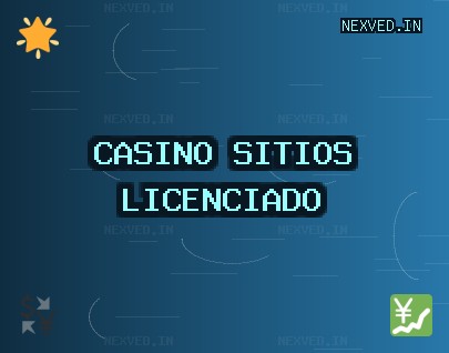 Sitios con Bono de Casino | nexved.in